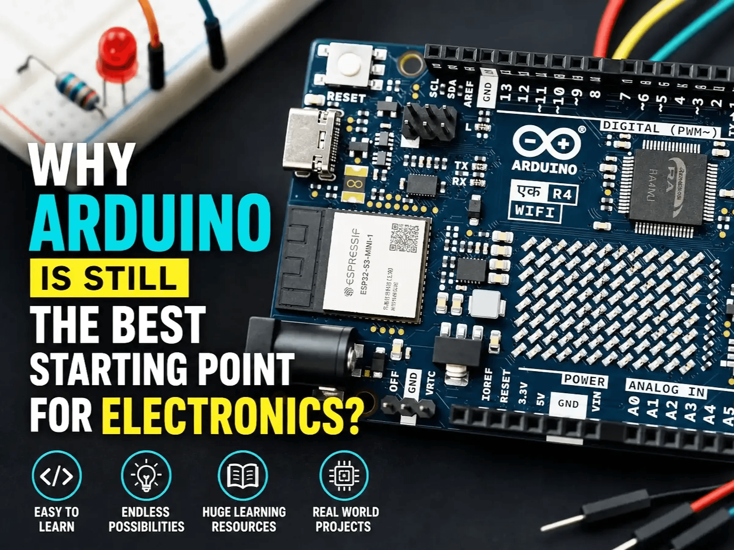 Why Arduino Is Still the Best Starting Point for Electronics
